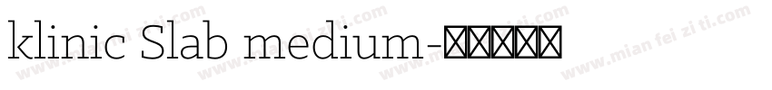 klinic Slab medium字体转换